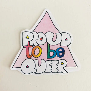 Proud to be Queer Sticker
