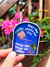 Load image into Gallery viewer, May The Tears We Cry Water The Seeds We Plant: Sticker