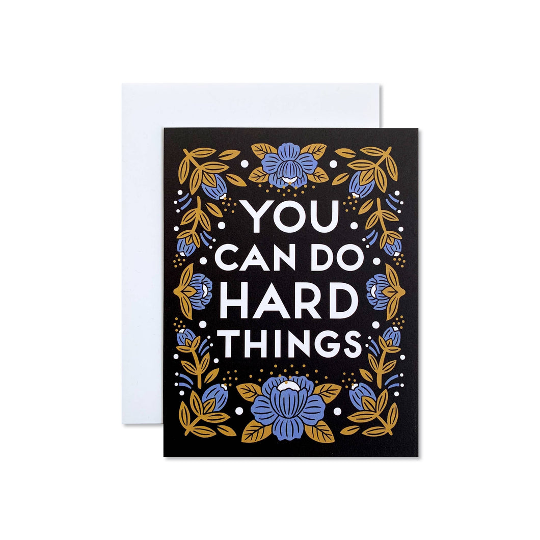 You Can Do Hard Things Card
